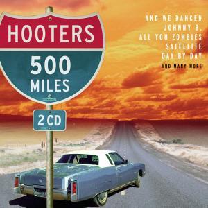 CD The Hooters - 500 Miles