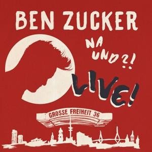 CD Ben Zucker - Na Und?! Live!