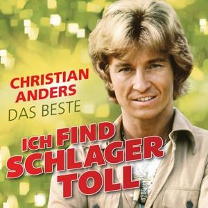 CD Christian Anders - Ich Find Schlager Toll (Das Beste)