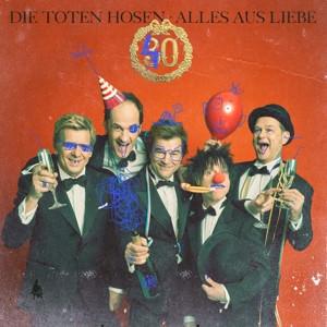 CD Die Toten Hosen - Alles aus Liebe: 40 Jahre Die Toten Hosen (Jewelcase)