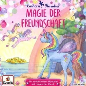 CD Einhorn-Paradies - Magie der Freundschaft