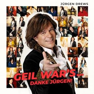 CD Jürgen Drews - Geil War'S...Danke Jürgen!