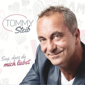 CD Tommy Steib - Sag, dass du mich liebst