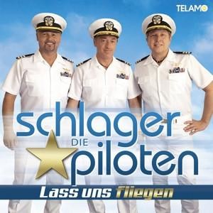 CD Die Schlagerpiloten - Lass uns fliegen