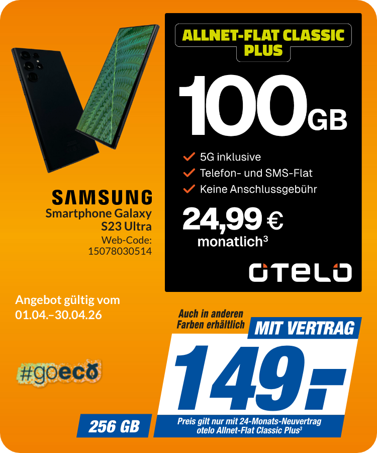 Galaxy S23 Ultra mit Allnet Flat Classic Plus für 149€!