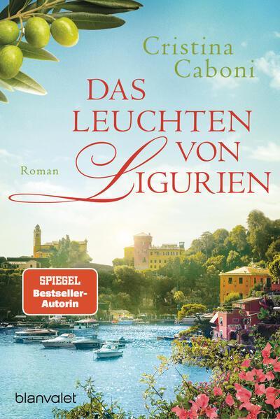 Cristina Caboni - Das Leuchten von Ligurien