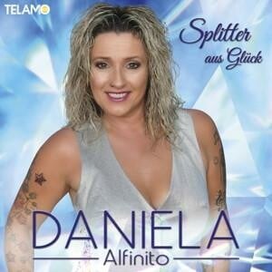 CD Daniela Alfinito - Splitter aus Glück
