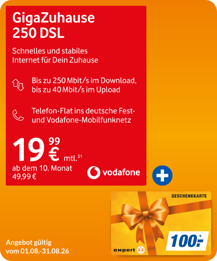 GigaZuhause 250 DSL mit 100€ expert Gutschein!