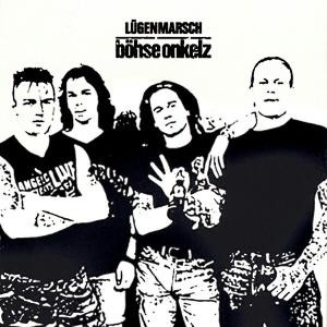 CD Böhse Onkelz - Lügenmarsch