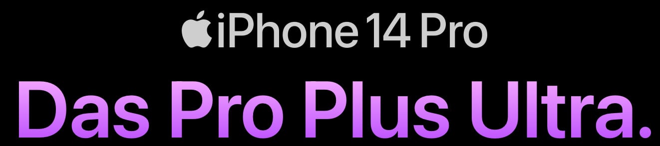 iPhone 14 Pro - Das Pro Plus Ultra.