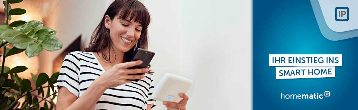 Ihr Einstieg ins Smart Home Ihr Einstieg ins Smart Home