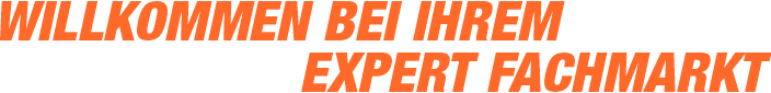 Willkommen bei Ihrem expert Fachmarkt Willkommen bei Ihrem expert Fachmarkt