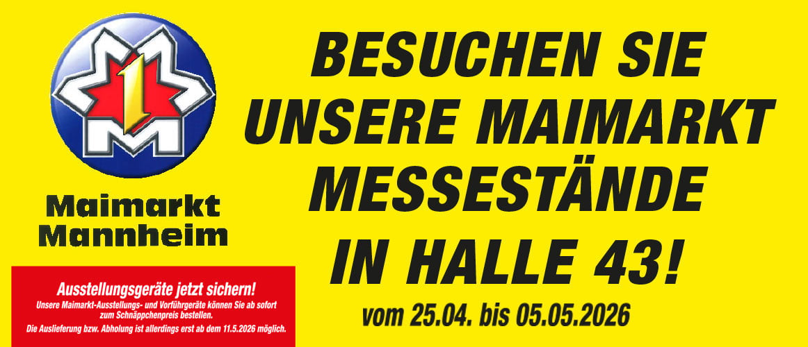 Besuchen sie uns auf dem Mannheimer Maimarkt in Halle 43
