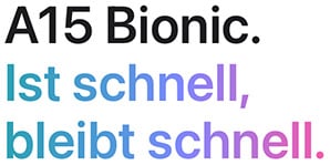 A15 Bionic. Ist schnell, bleibt schnell.