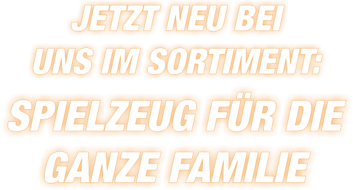 Jetzt neu bei expert Döring: Spielzeug für die ganze Familie