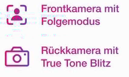 Frontkamera mit Folgemodus | Rückkamera mit True Tone Blitz