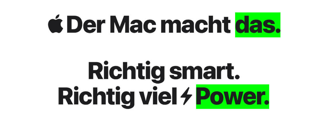 Der Mac macht das. Richtig smart. Richtig viel Power.