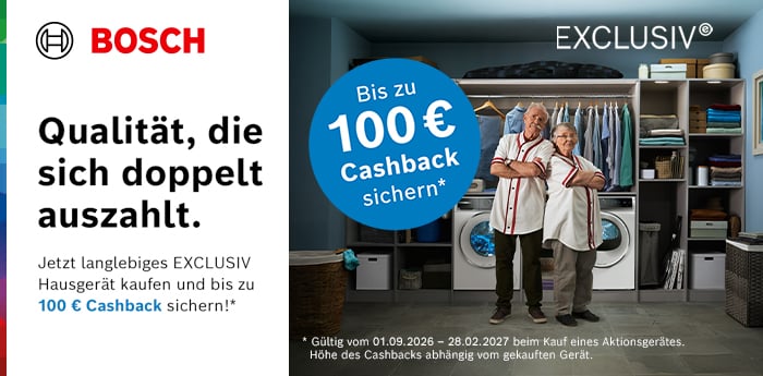 Bosch EXCLUSIV Qualität Cashback