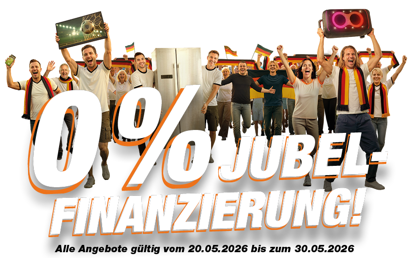 0% Jubel-Finanzierung - Unsere aktuellen Angebote vom 20.05. bis 30.05.2026