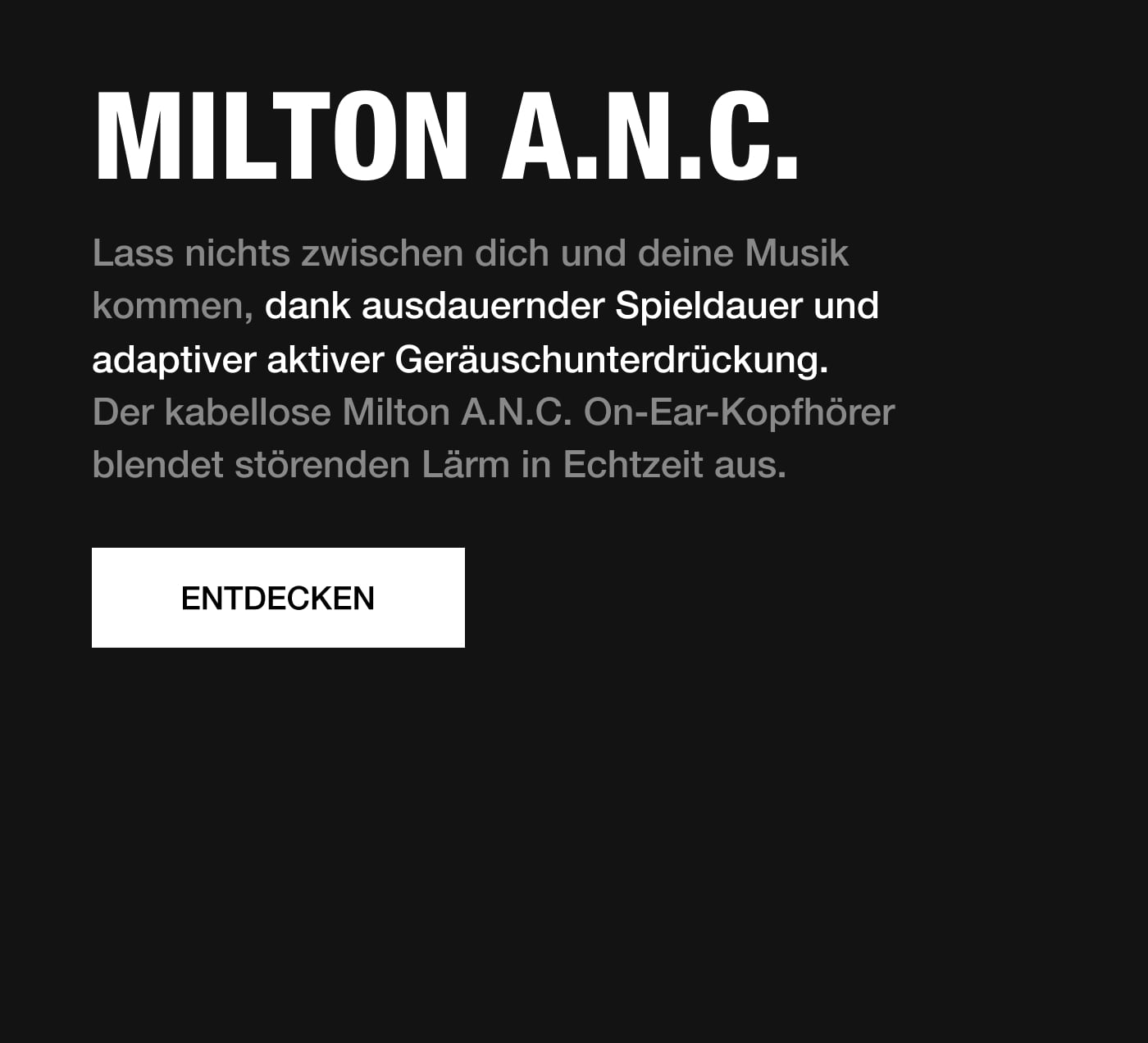 Milton A.N.C. mit ausdauernder Spieldauer und adaptiver aktiver Geräuschunterdrückung entdecken