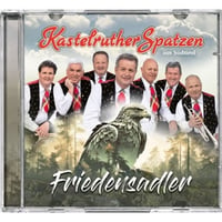 CD Kastelruther Spatzen - Friedensadler CD Kastelruther Spatzen - Friedensadler