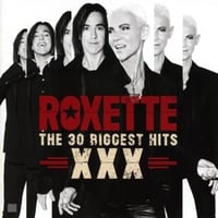 CD Roxette - The 30 Biggest Hits XXX