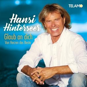 CD Hansi Hinterseer - Glaub an dich:Von Herzen das Beste