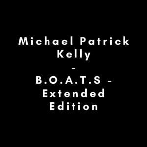 CD Michael Patrick Kelly - B.O.A.T.S