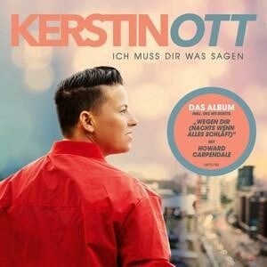 CD Ott,Kerstin - Ich Muss Dir Was Sagen (Neue Version)
