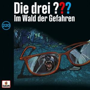 CD Die drei ??? - Folge 220: Im Wald der Gefahren