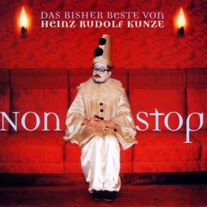 CD Heinz Rudolf Kunze - Nonstop - Das bisher beste von Heinz Rudolf Kunze