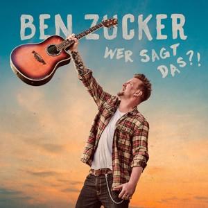 CD Ben Zucker - Wer Sagt Das?!
