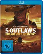 Blu-ray 5 Outlaws - Brennender Horizont