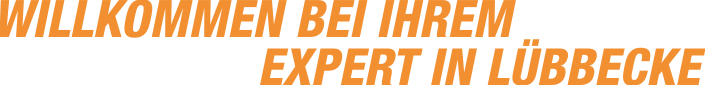 Willkommen bei Ihrem expert in Lübbecke Willkommen bei Ihrem expert in Lübbecke