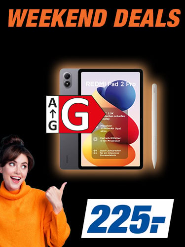 WEEKEND DEALS
VIELE TOP-ANGEBOTE. NUR FÜR KURZE ZEIT
z. B. Xiaomi Redmi Pad 2 Pro