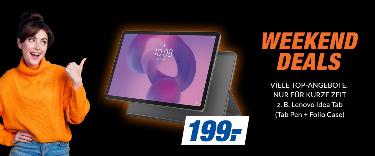 WEEKEND DEALS
VIELE TOP-ANGEBOTE. NUR FÜR KURZE ZEIT
z. B. Lenovo Idea Tab (Tab Pen + Folio Case)