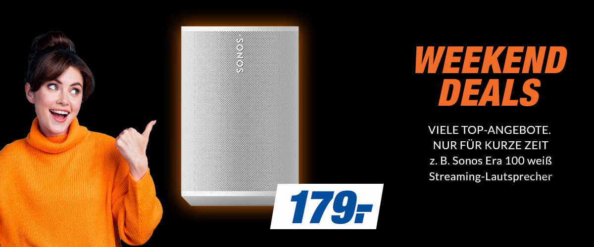 WEEKEND DEALS
VIELE TOP-ANGEBOTE. NUR FÜR KURZE ZEIT
z. B. Sonos Era 100 weiß Streaming-Lautsprecher
